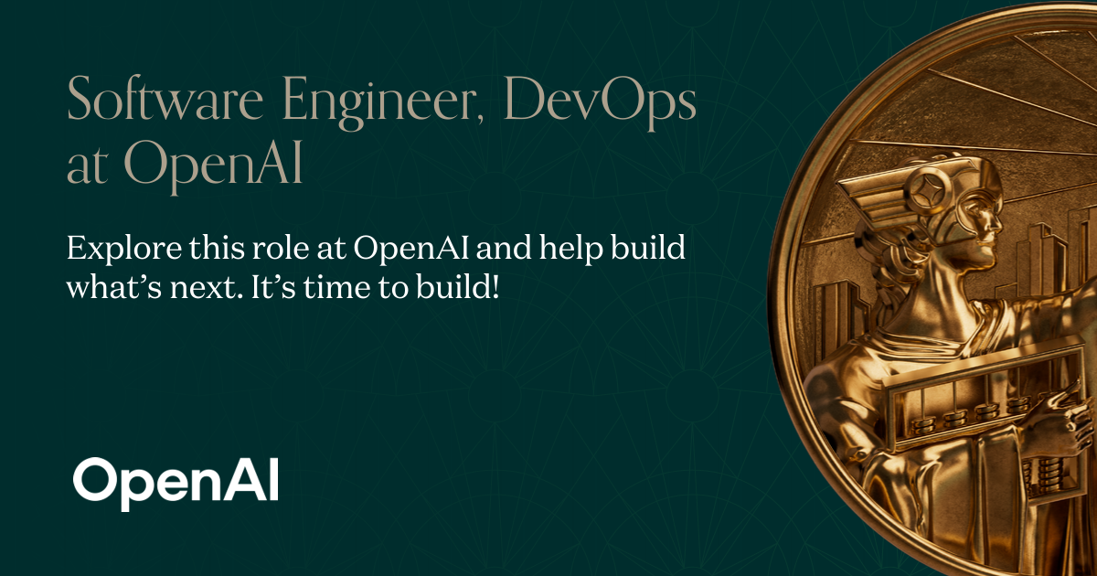 Software Engineer, DevOps at OpenAI | Andreessen Horowitz