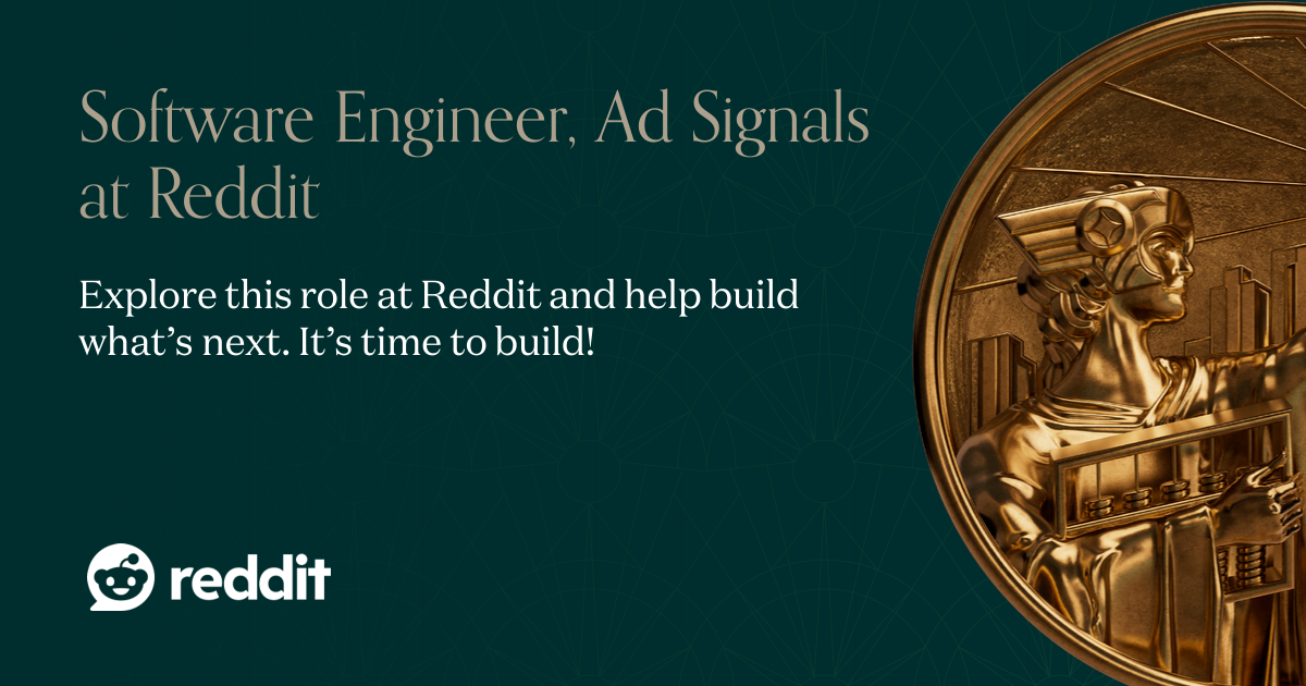 Software Engineer, Ad Signals at Reddit | Andreessen Horowitz